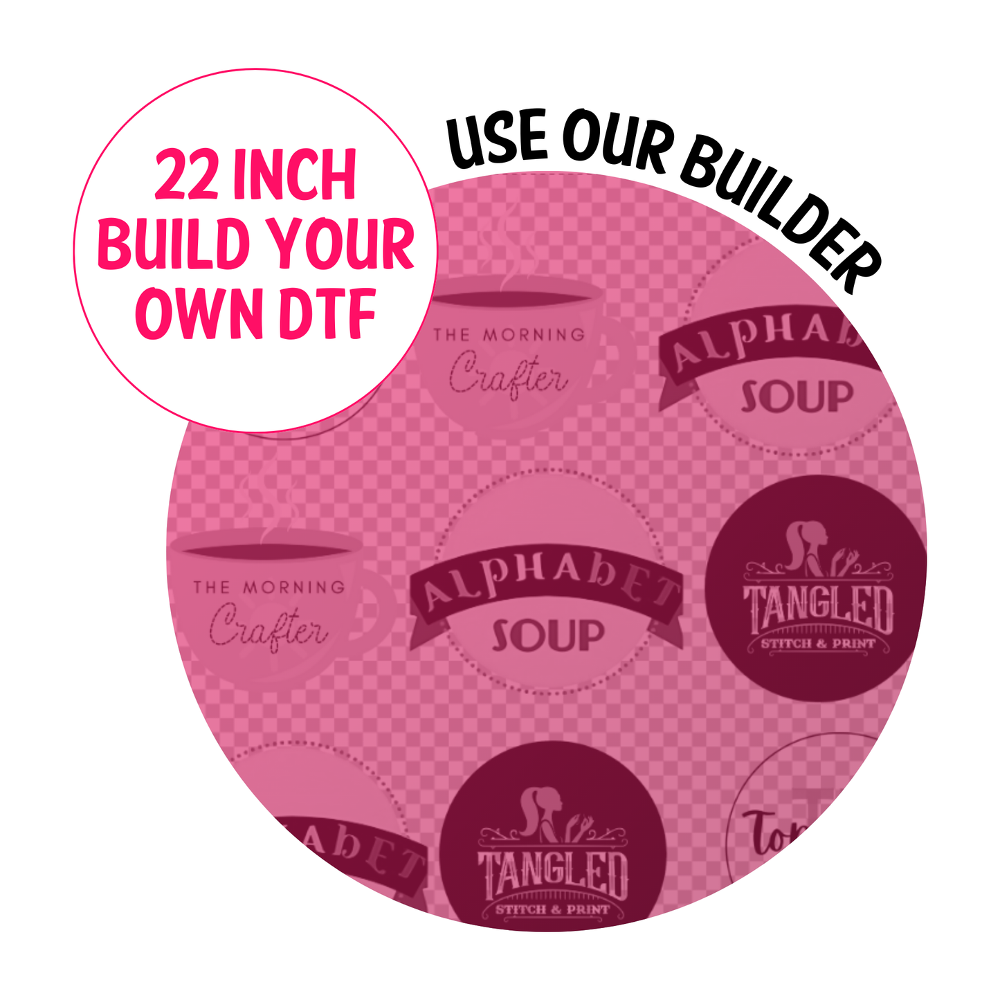 Build Your Own DTF Gang Sheet-22.5"Wide