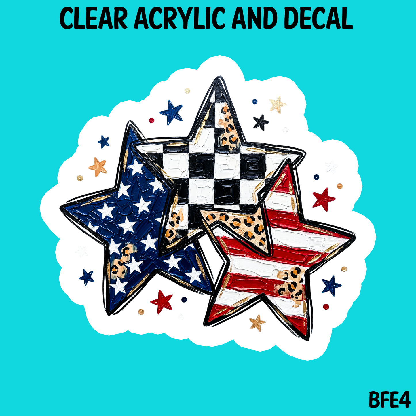 Born Free Acrylic And UVDTF Decal- BFE4