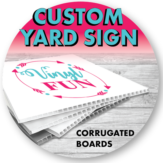 Custom Yard Sign-STORE PICK UP ONLY