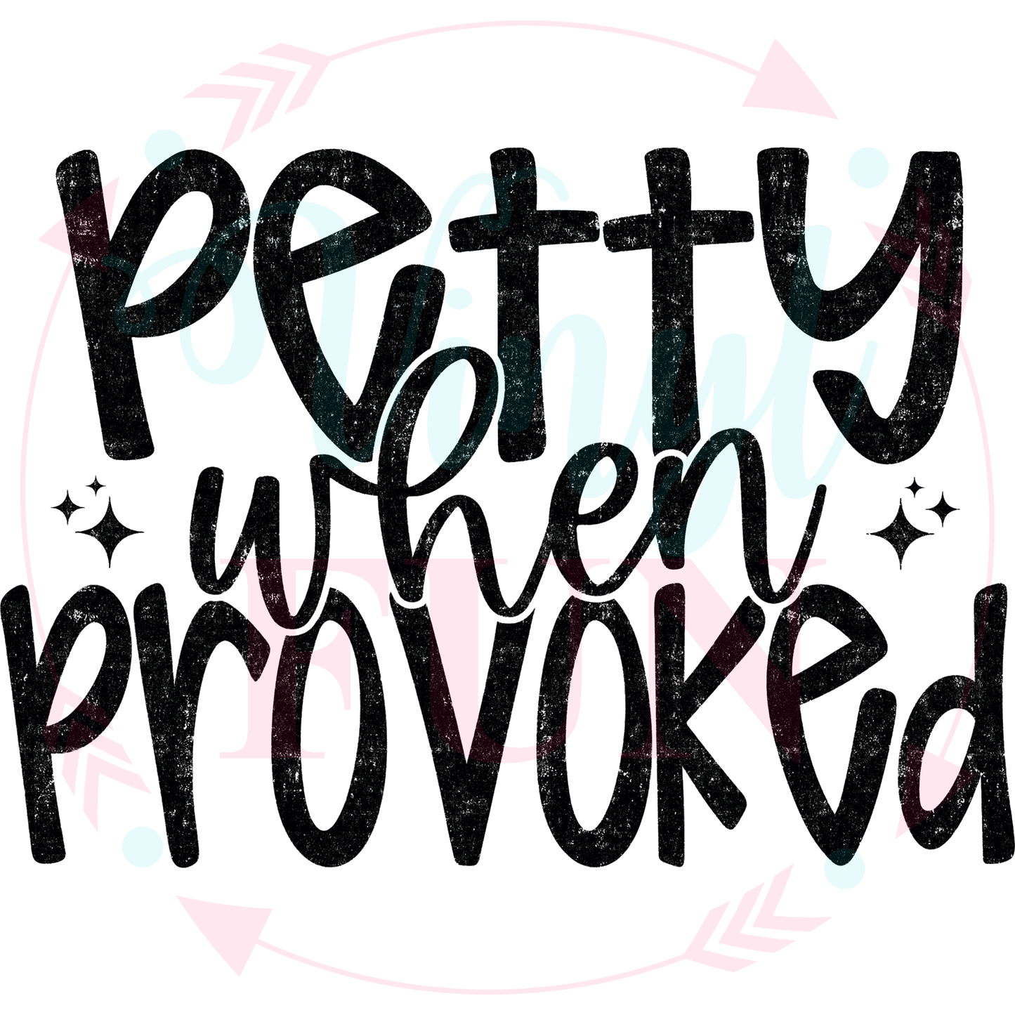 Petty When Provoked Transfer -27