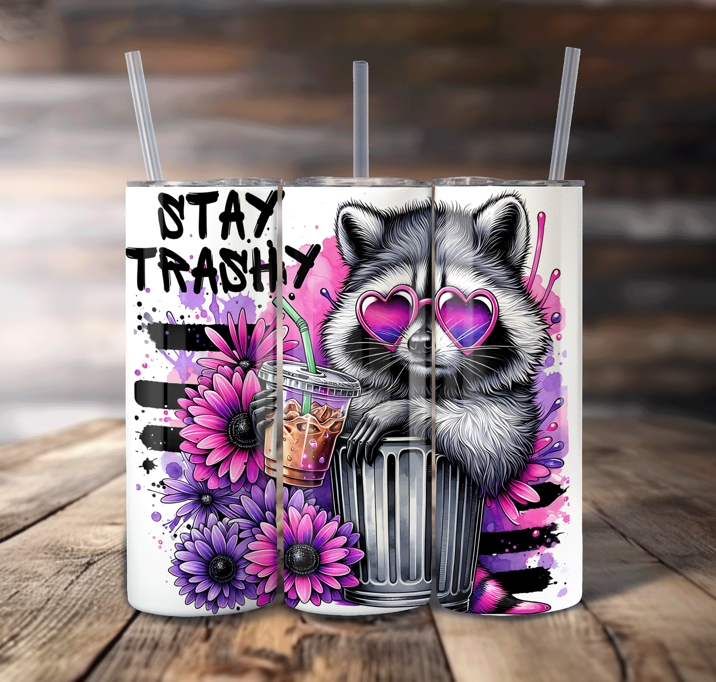 Stay Trashy Wrap For Straight Tumbler-S662