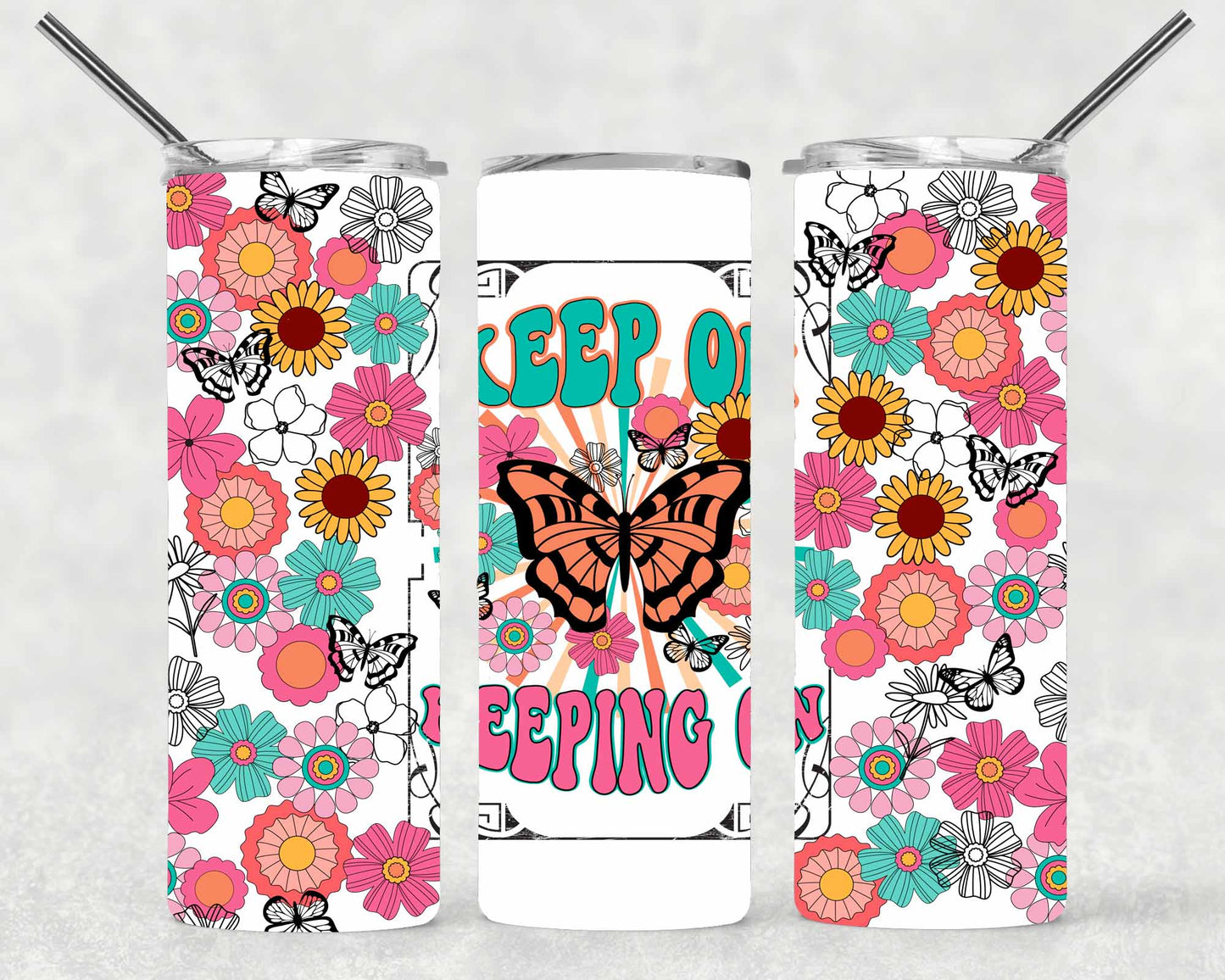 Keep On Keeping On Wrap For Straight Tumbler-S181