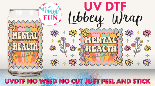 Mental Health Matters UVDTF Libbey Glass Wrap - UV154