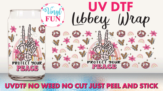 Protect Your Peace UVDTF Libbey Glass Wrap - UV175