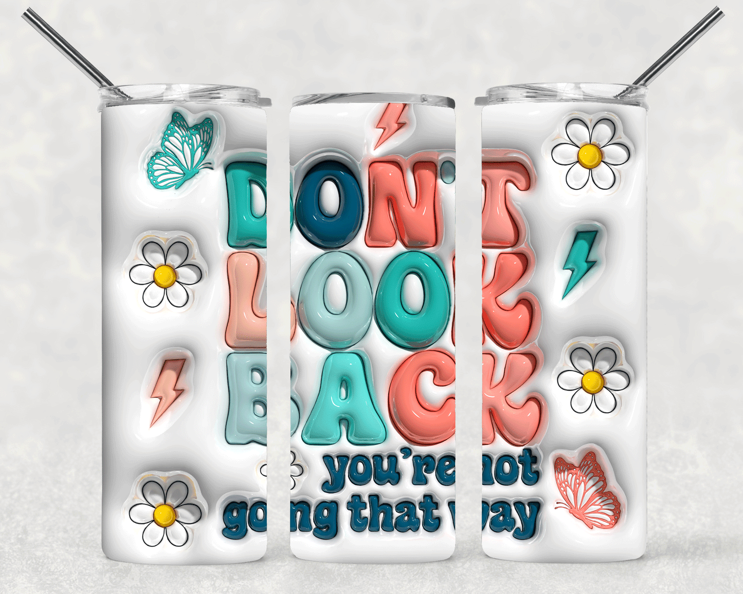 Dont Look Back Wrap For Straight Tumbler-S243