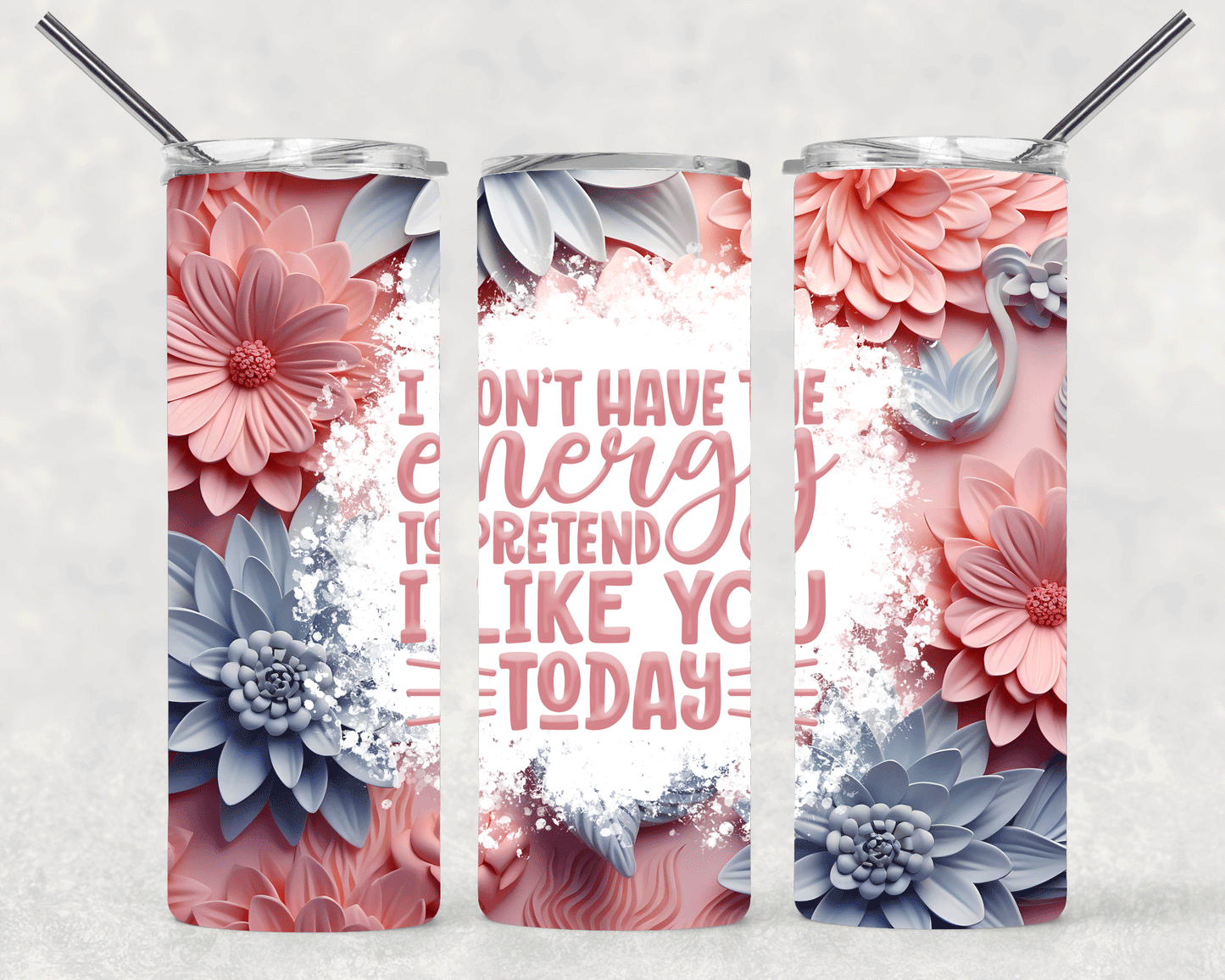 Don't Have Energy Wrap For Straight Tumbler-S264