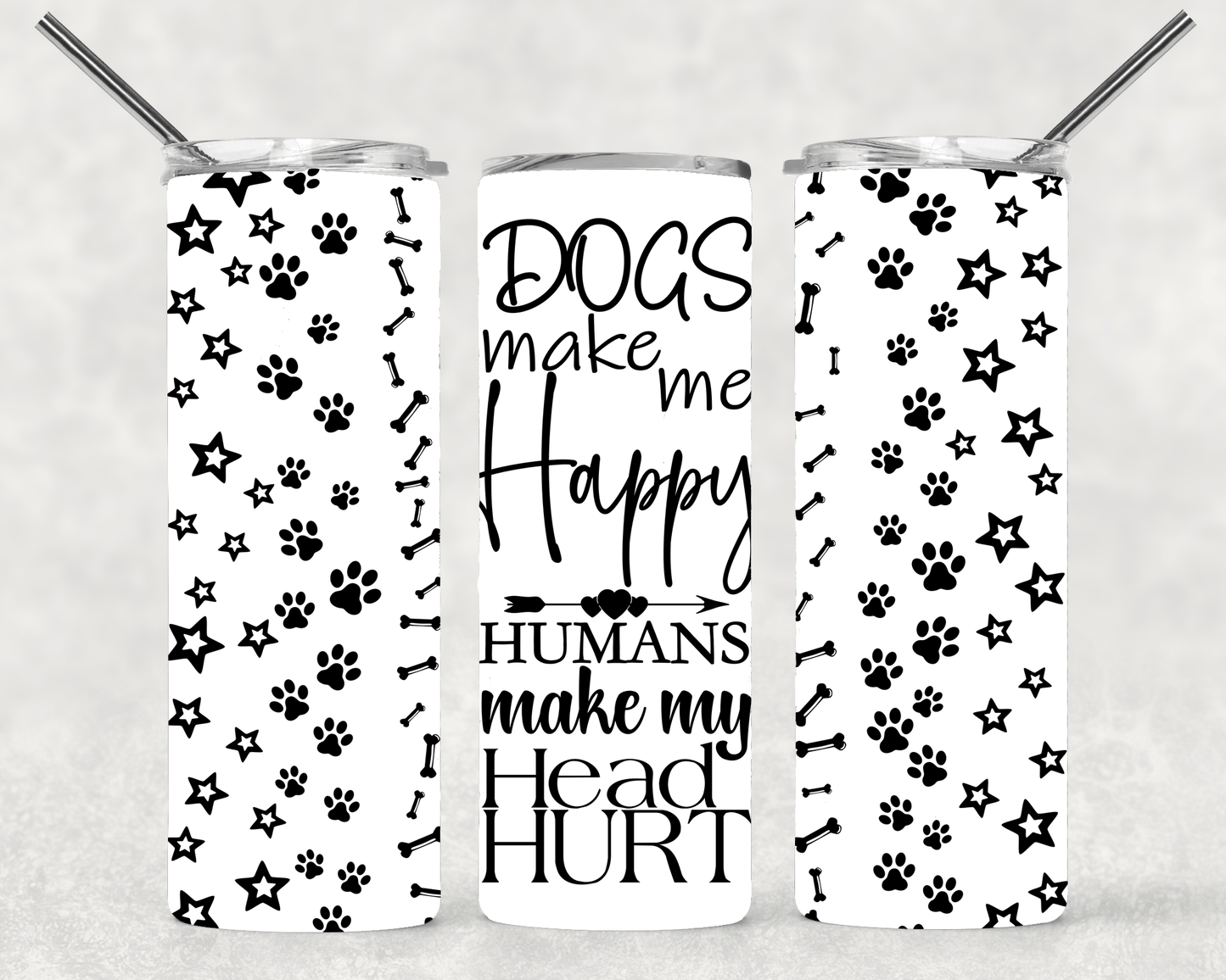 Dogs Make Me Happy Wrap For Straight Tumbler-S392