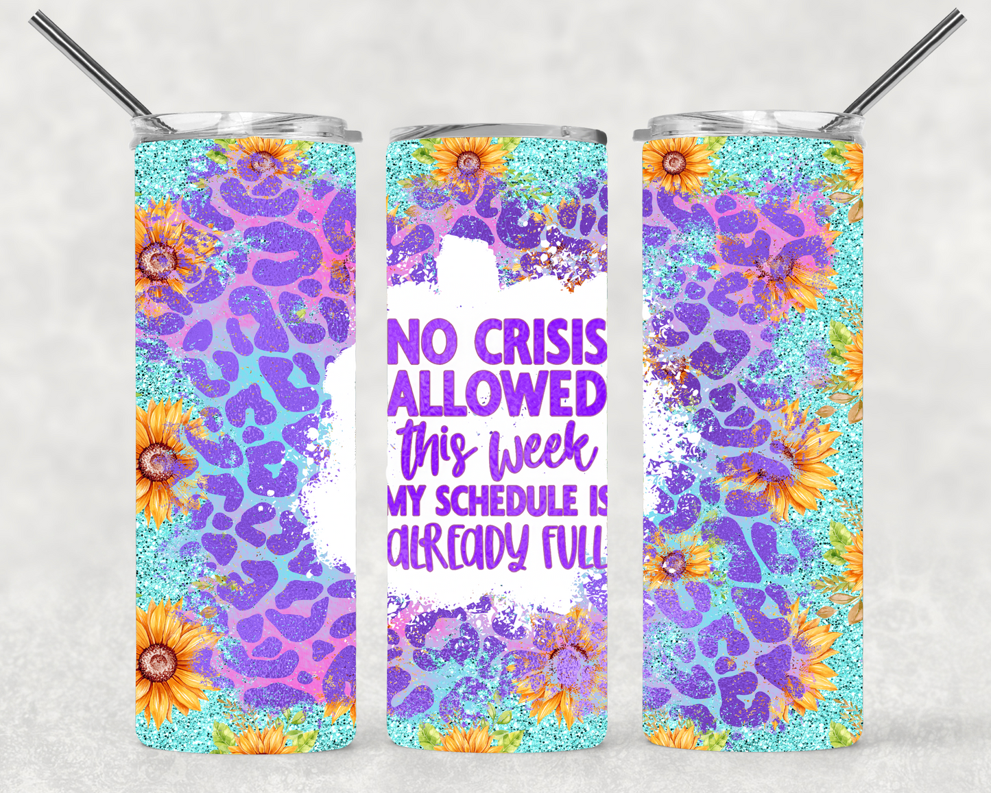 No Crisis Allowed Wrap For Straight Tumbler-M248