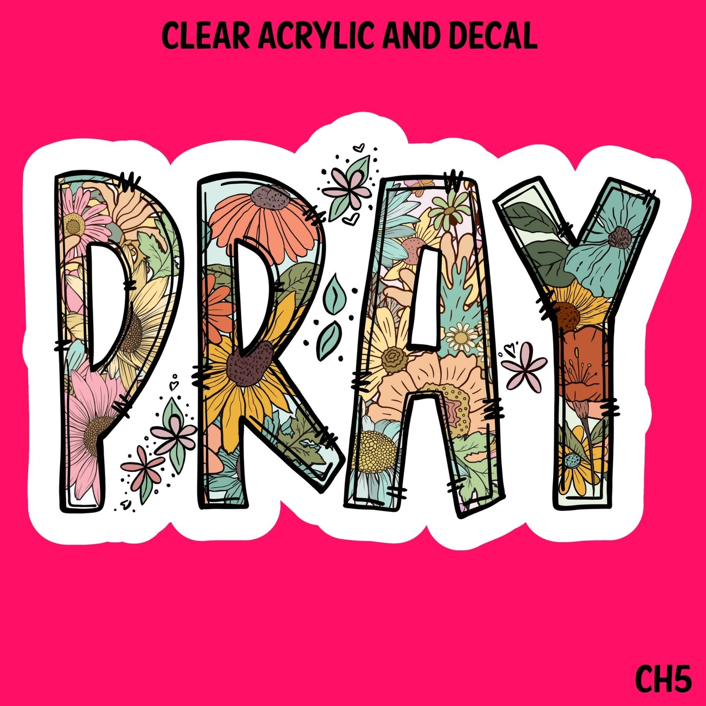 Christian Living Acrylic And UVDTF Decal- CH5