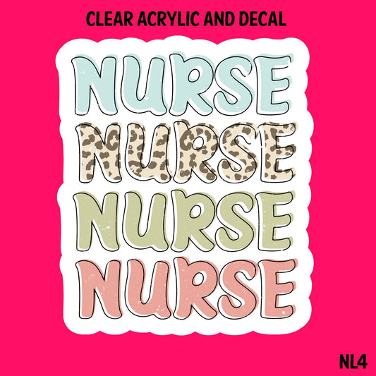Nurse Life Acrylic And UVDTF Decal- NL4