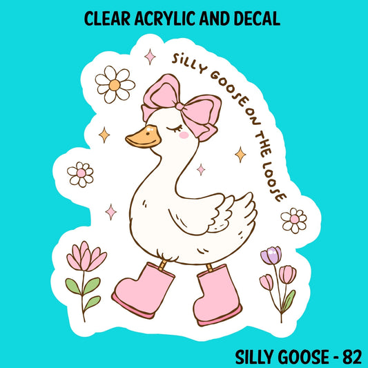Silly Goose Acrylic And UVDTF Decal- 82