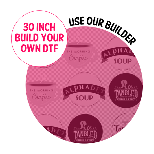 Build Your Own DTF Gang Sheet-30"Wide