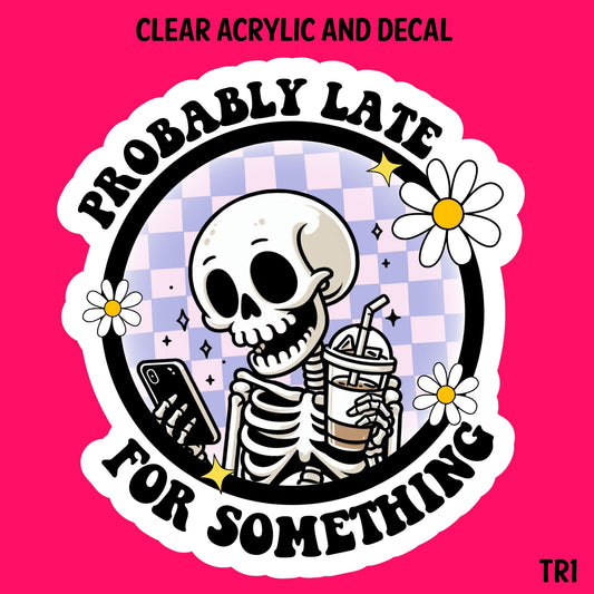 Totally Ridiculous Acrylic And UVDTF Decal-TR1