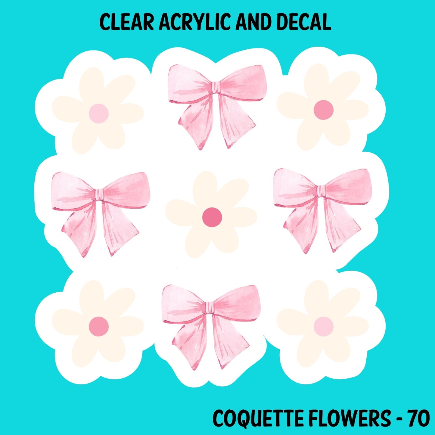 Coquette Flowers Acrylic And UVDTF Decal- 70