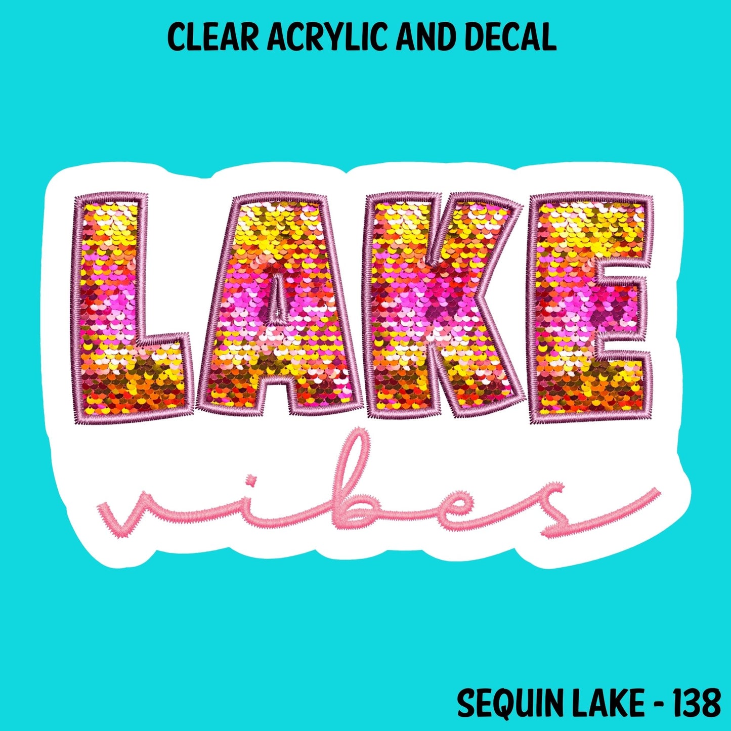 Sequin Lake Acrylic And UVDTF Decal- 138