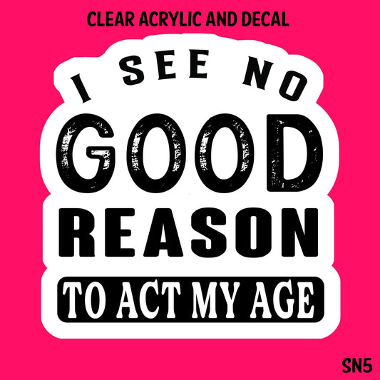 Snarky Acrylic And UVDTF Decal- SN5