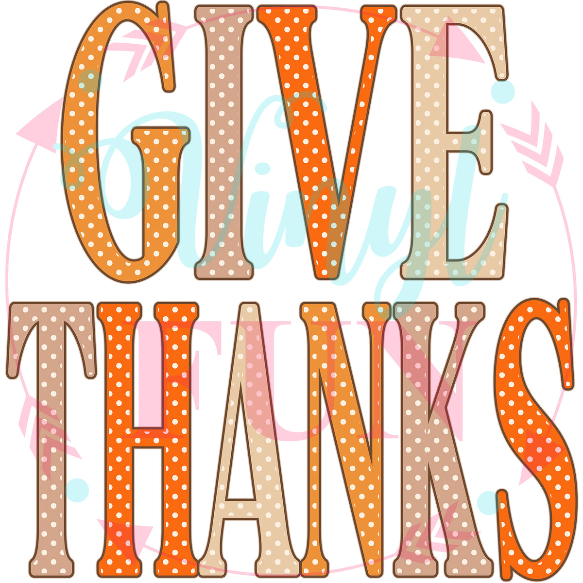 Give Thanks Polka Dots Transfer - FALL26