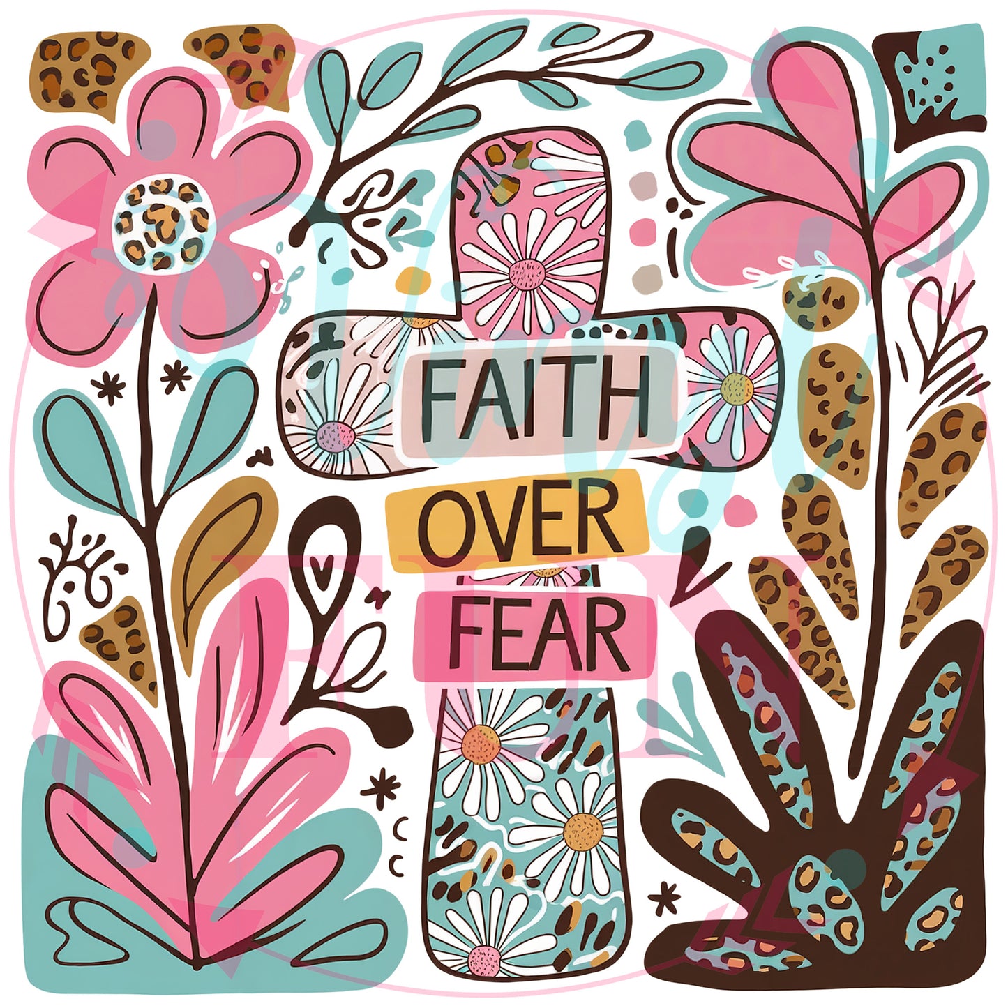 Faith Over Fear Transfers - For Fabrics