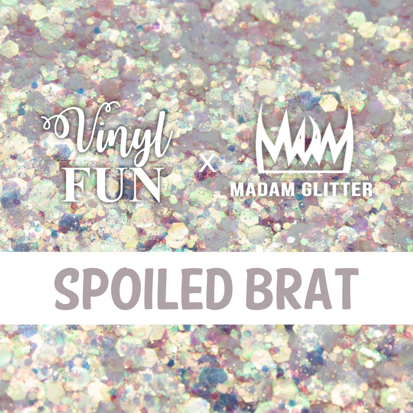 Spoiled Brat Glitter