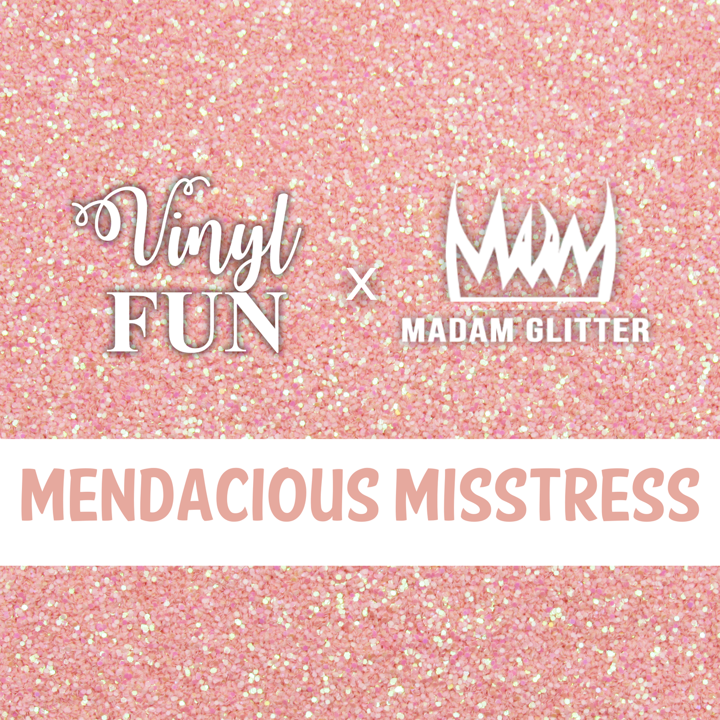Mendacious Mistress Glitter