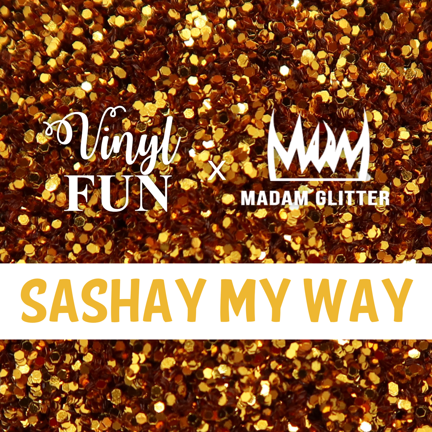 Sashay My Way Glitter