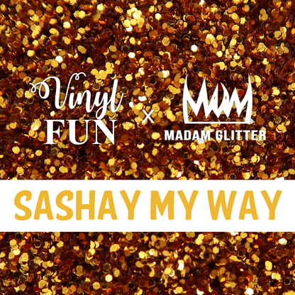 Sashay My Way Glitter