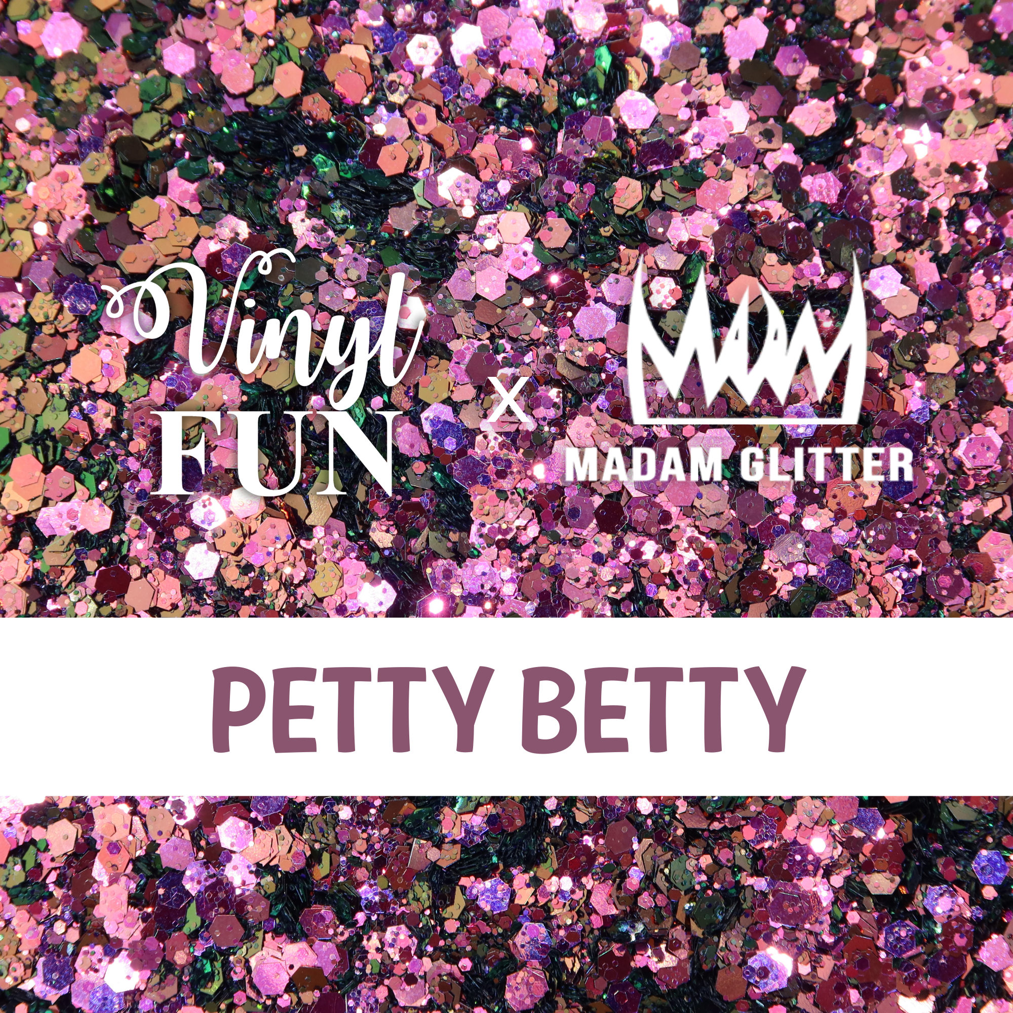 Petty Betty Glitter – Vinyl Fun