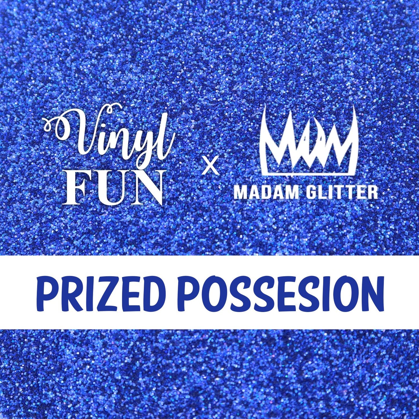 Prized Possesion Glitter