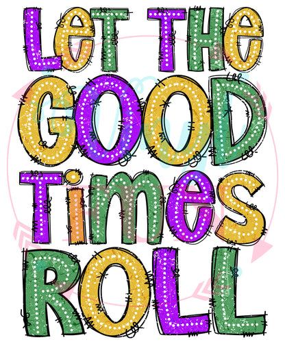 UVDTF Let The Good Times Roll Decal - MAG2