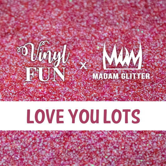 Love You Lots Glitter