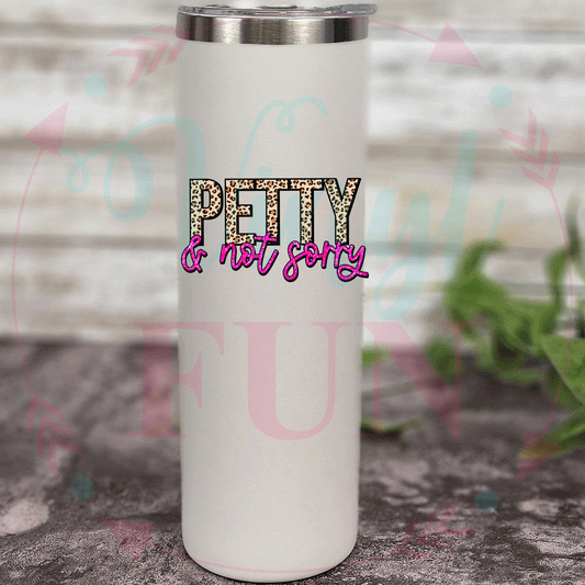 Petty & Not Sorry Decal -59