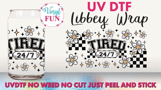 Tired 24/7 UVDTF Libbey Glass Wrap - UV90