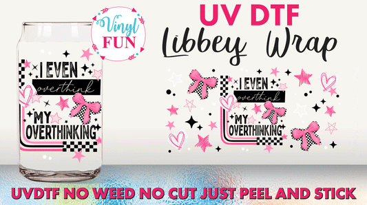 Overthinking Libbey Glass Wrap - UV130