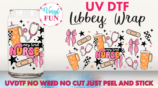 Tired Nurse UVDTF Libbey Glass Wrap - UV36