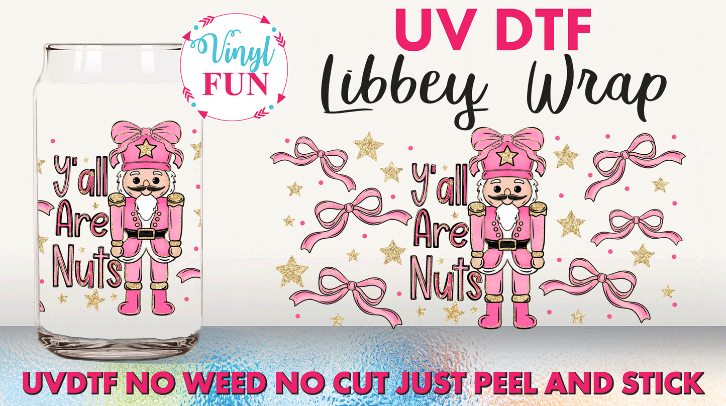 Y'all Are Nuts UVDTF Libbey Glass Wrap - UV291