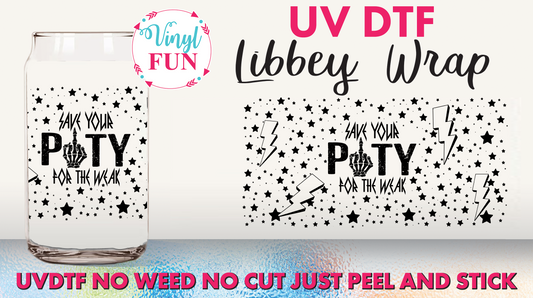 Save Your Petty UVDTF Libbey Glass Wrap - UV124