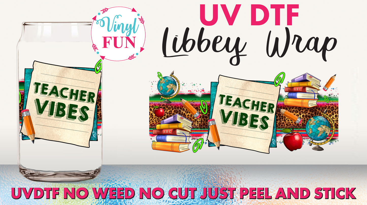 Teacher Vibes UVDTF Libbey Glass Wrap - UV22