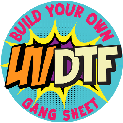 Build Your Own UVDTF Gang Sheet