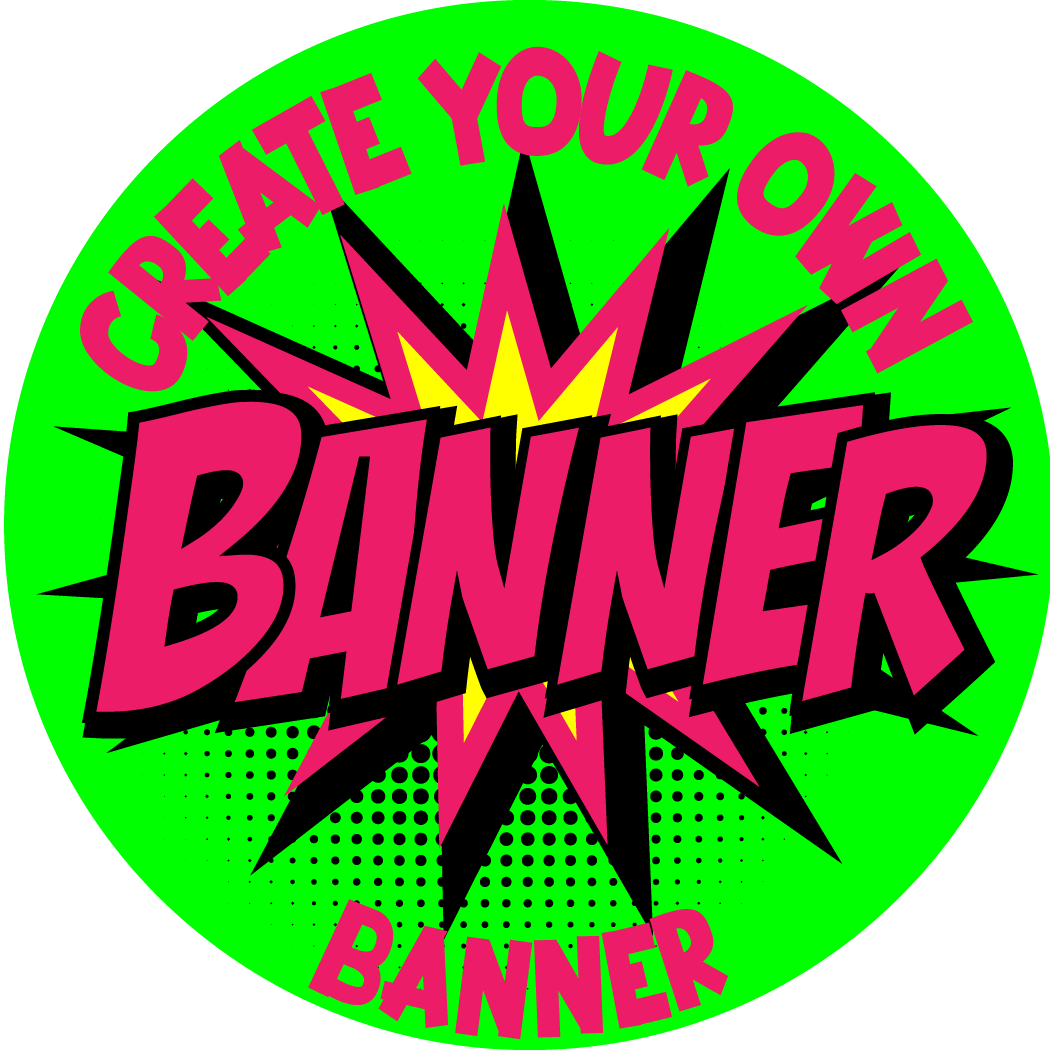 Create Your Own Custom Banner