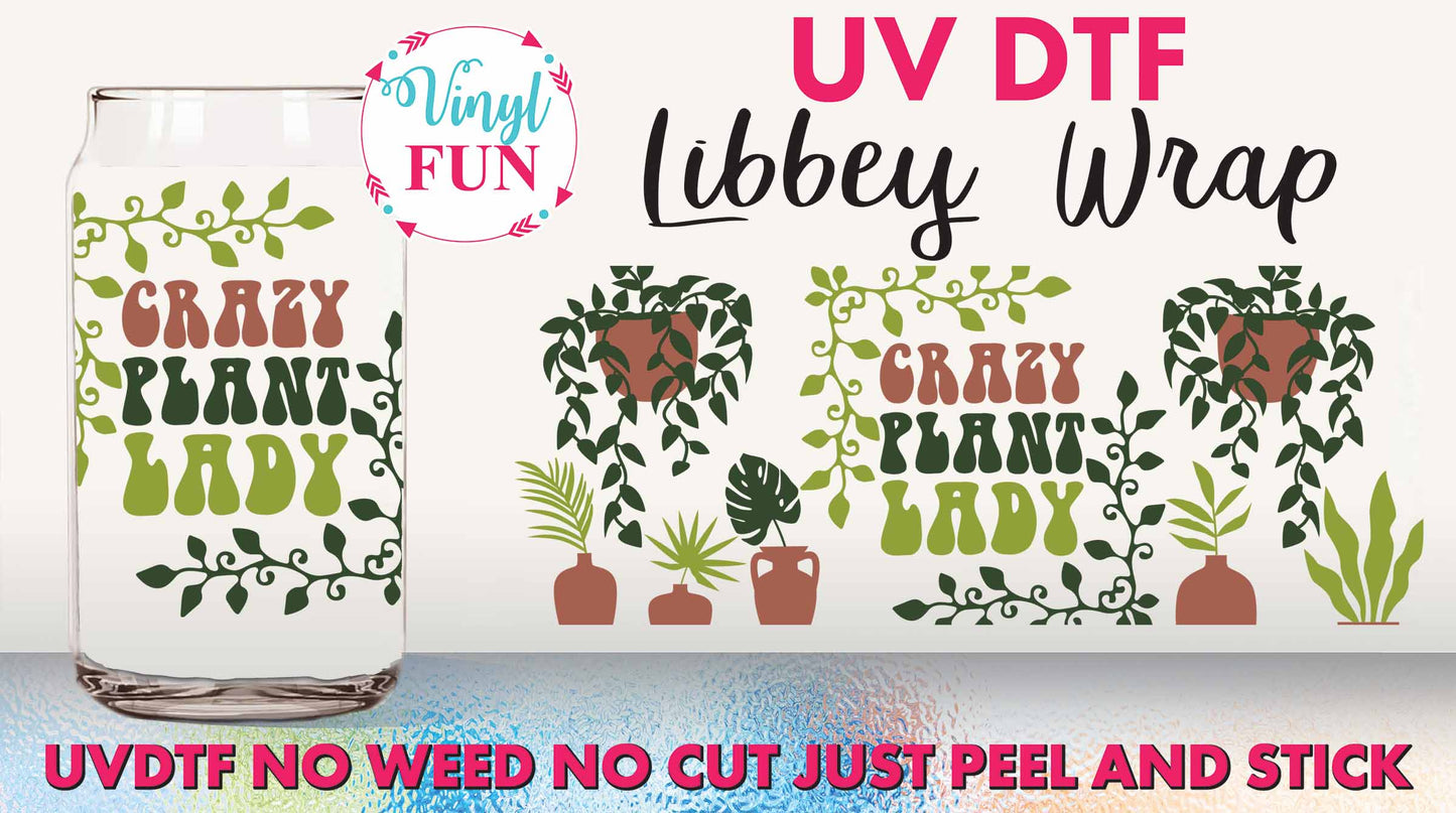 Crazy Plant Lady UVDTF Libbey Glass Wrap - UV15