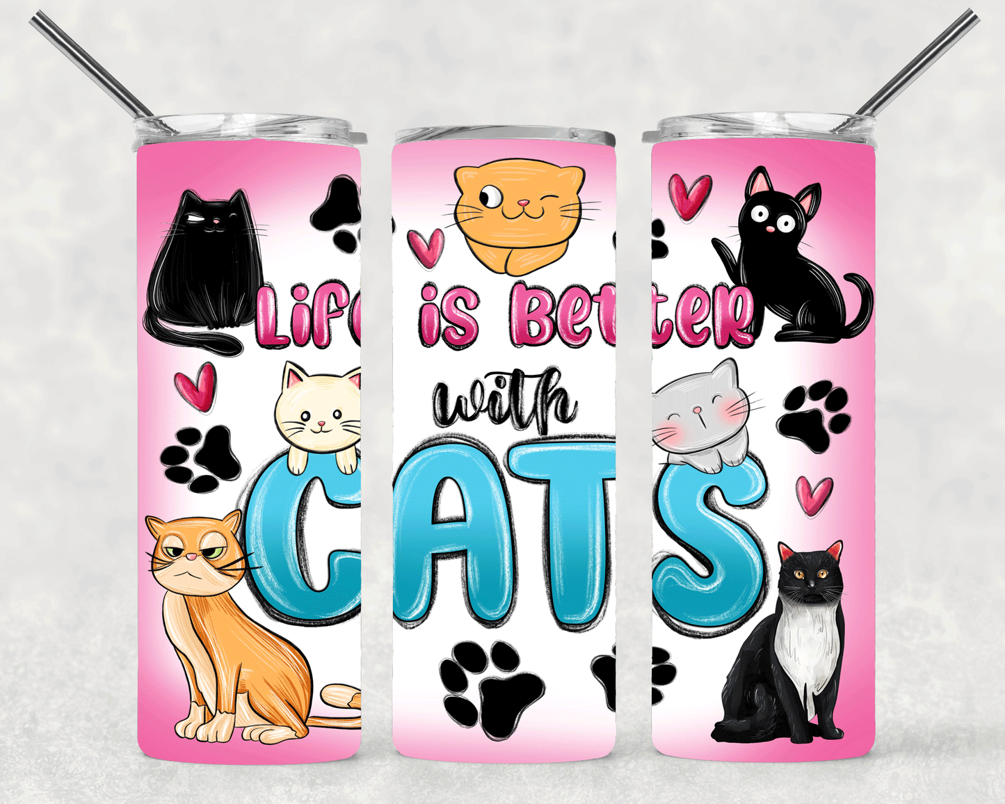 Life Is Better With Cats Wrap For Straight Tumbler-S271