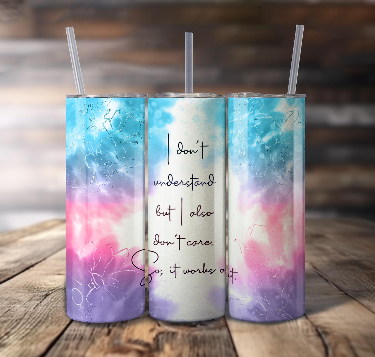 Don't Care Wrap For Straight Tumbler-S781