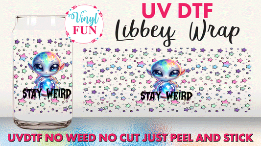 Stay Weird UVDTF Libbey Glass Wrap - UV161