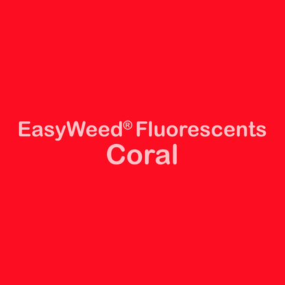 Siser EasyWeed® Fluorescent 15"- You Choose Size