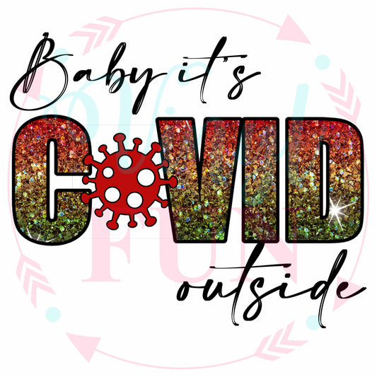 Baby It's Covid Outside-Digital Download